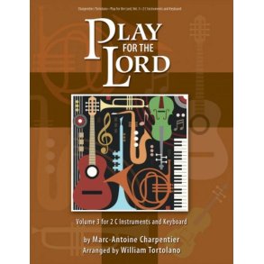 Play for the Lord - Volume 3 : Two C Instruments and Keyboard