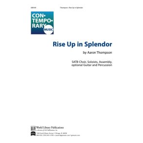 Rise Up In Splendor : SATB, Guitar and Percussion