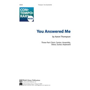 You Answered Me : 3- Part Choir, Oboe and Keyboard