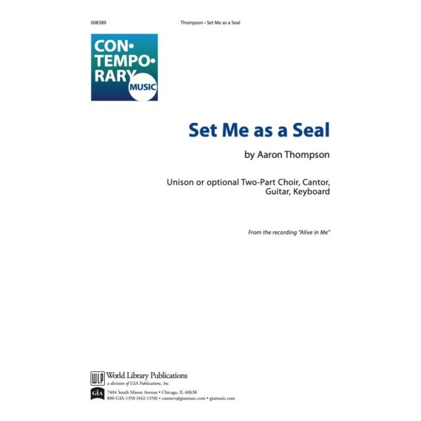 Set Me as a Seal : "Unison Choir, 2-Part Equal Choir Guitar and Keyboard equal, ""Cantor"""