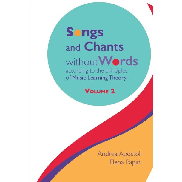 Songs and Chants Without Words : Volume 2