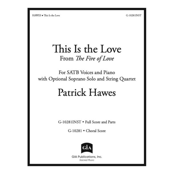 This Is the Love : "From ""The Fire of Love"" - Full Score and Parts"