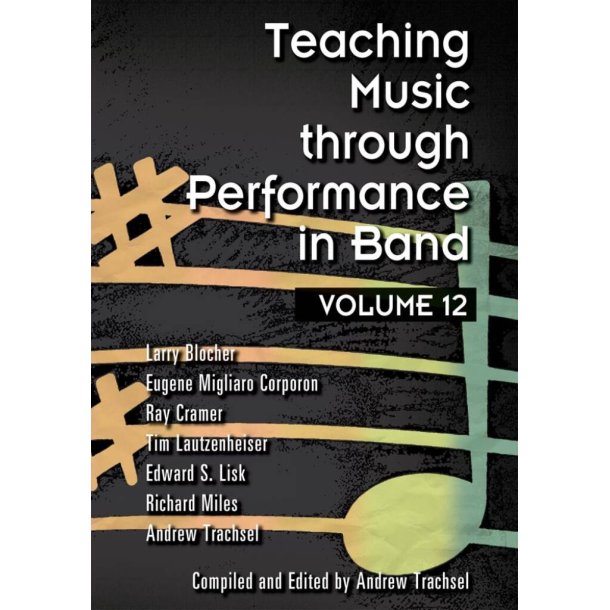Teaching Music Through Performance In Band Vol. 12