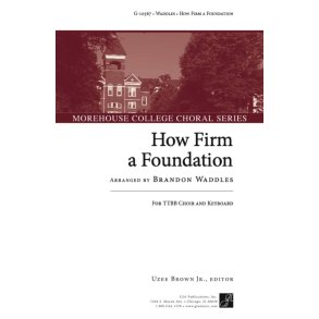 How Firm a Foundation