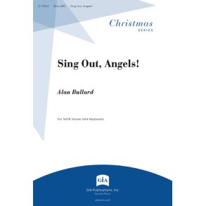 Sing Out, Angels! : SATB edition