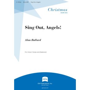 Sing Out, Angels! - Unison edition