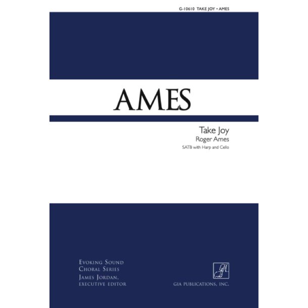 Take Joy : SATB with Harp and Cello