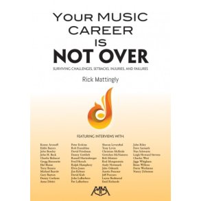 Your Music Career Is NOT Over : Surviving Challenges, Setbacks, Injuries, and Failures