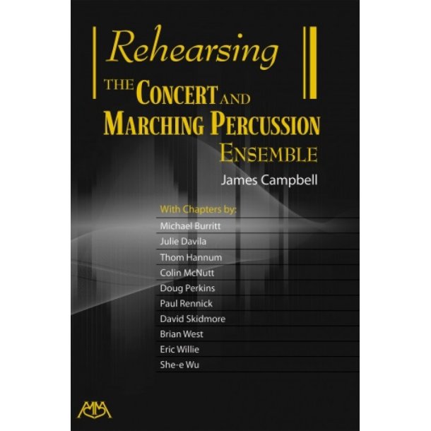 Rehearsing the Concert and Marching Percussion Ens