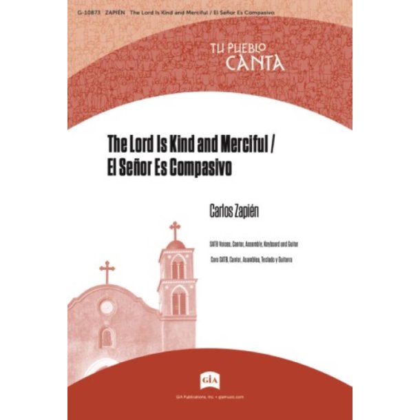 The Lord Is Kind and Merciful : El Se&ntilde;or Es Compasivo
