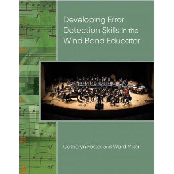 Developing Error Detection Skills in the Wind Band : Educator
