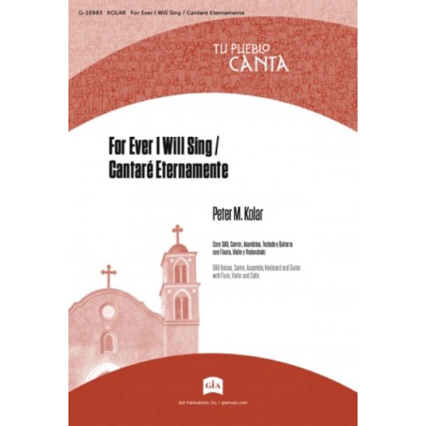 For Ever I Will Sing / Cantar&eacute; Eternamente : Chrism Mass and Holy Orders/Misa Cirsmal y &Oacute;rdenes Sagrados and Christmas Vigil Mass