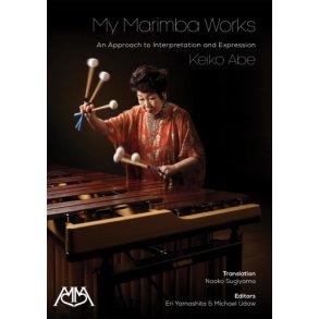 My Marimba Works : An Approach to Interpretation and Expression