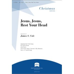 Jesus, Jesus, Rest Your Head : Full Score and Parts - Appalachian Folk Song