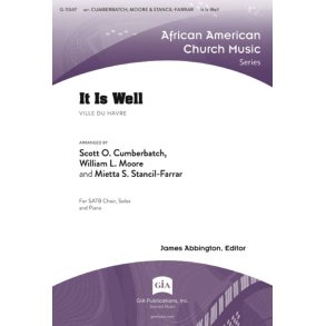 It Is Well : SATB, Soprano Solo, Alto Solo, Baritone Solo
