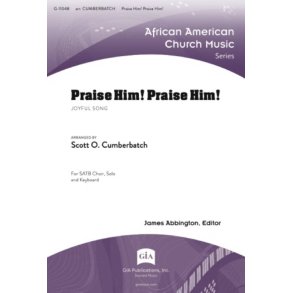 Praise Him! Praise Him! : Joyful Song