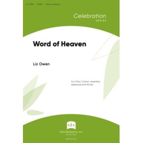 Word of Heaven : For Choir, Cantor, Assembly, Keyboard and Guitar