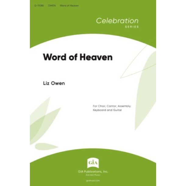 Word of Heaven : For Choir, Cantor, Assembly, Keyboard and Guitar