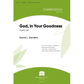 God, in Your Goodness - Instrument edition : Psalm 68 - SATB, Handbells, C Instrument I, C Instrument II, Guitar