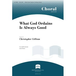 What God Ordains Is Always Good