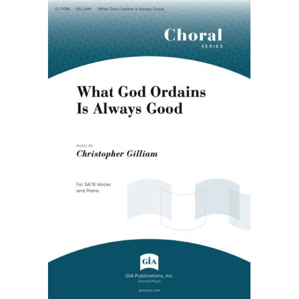 What God Ordains Is Always Good