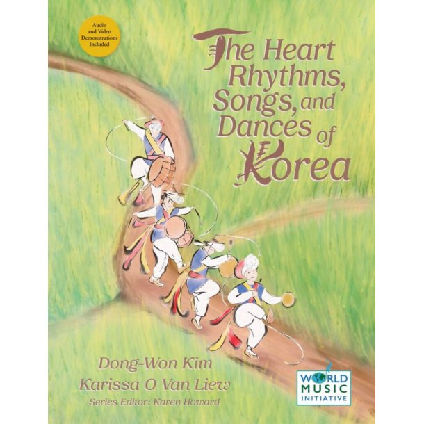 The Heart Rhythms, Songs, and Dances of Korea
