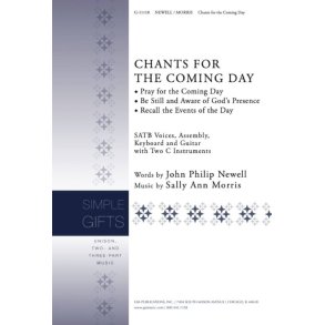 Chants for the Coming Day : SATB, C Instrument I, C Instrument II, Keyboard, Guitar