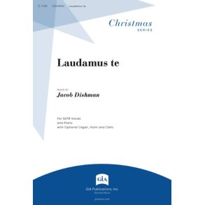 Laudamus te : SATB, Violin, Cello, Piano, Organ