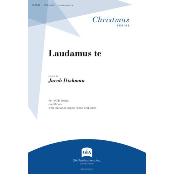 Laudamus te : SATB, Violin, Cello, Piano, Organ
