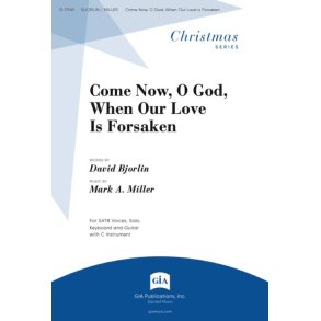 Come Now, O God, When Our Love Is Forsaken : Guitar edition