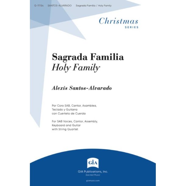 Sagrada Familia : Holy Family - SAB, Cantor, Keyboard, Guitar, String Quartet