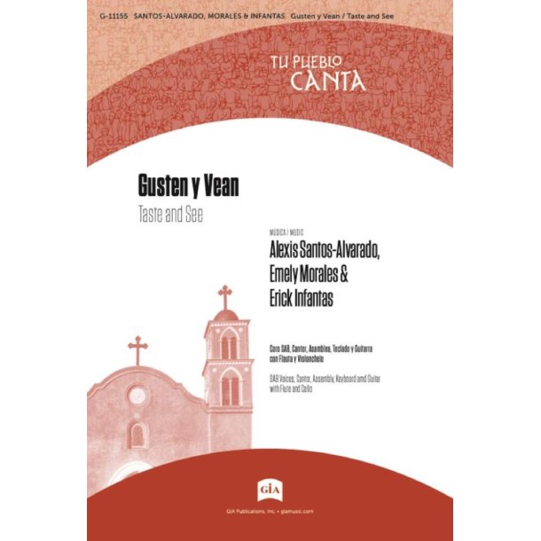 Gusten y Vean / Taste and See : Psalm 34 - SAB, Cantor, Flute, Cello, Keyboard, Guitar