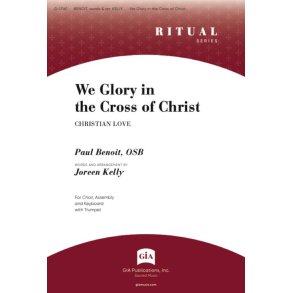 We Glory in the Cross of Christ : SAB, Assembly, Keyboard and Trumpet in B-flat, Trumpet in C