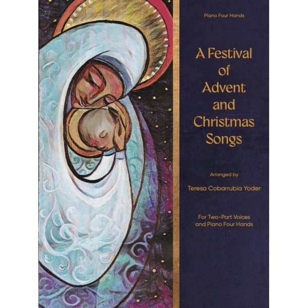 A Festival of Advent and Christmas Songs : For Two-part Voice and Piano Four Hands