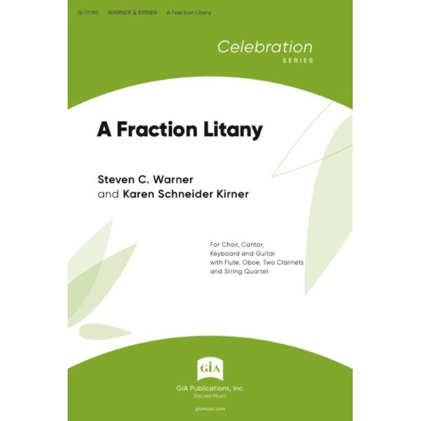 A Fraction Litany : SATB, Piano, Guitar and Ensemble