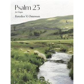 Psalm 23 : for Organ
