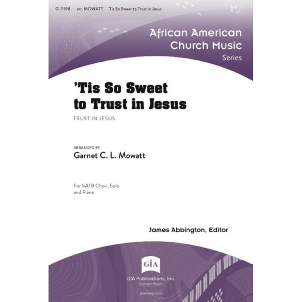 'Tis So Sweet to Trust in Jesus