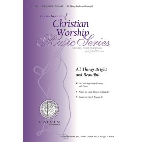 All Things Bright and Beautiful