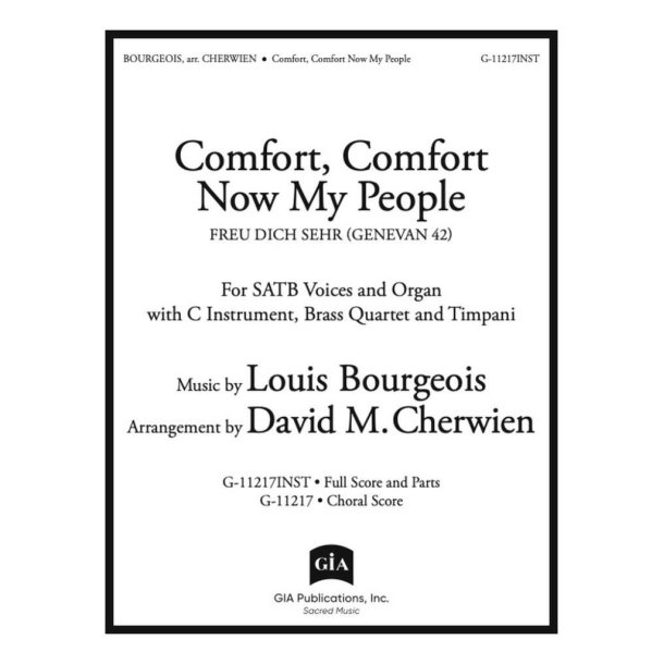 Comfort, Comfort Now My People-Full Score and Part : C Instrument, Trumpet I-II in B-flat, Trumpet I-II in C, Horn in F, Bass Trombone, Timpani