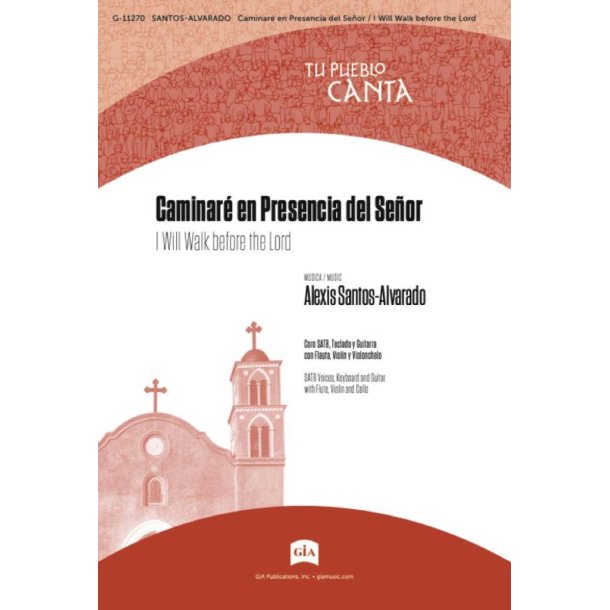 I Will Walk before the Lord : Caminar&eacute; en Presencia del Se&ntilde;or - Flute, Violin, Cello - SATB, C Instrument and Guitar-Instrument ed