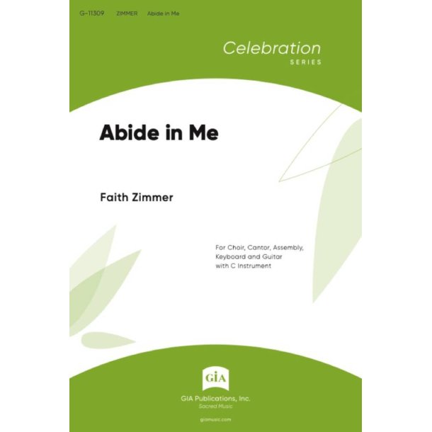 Abide in Me : SAB, Cantor and Assembly - Guitar edition