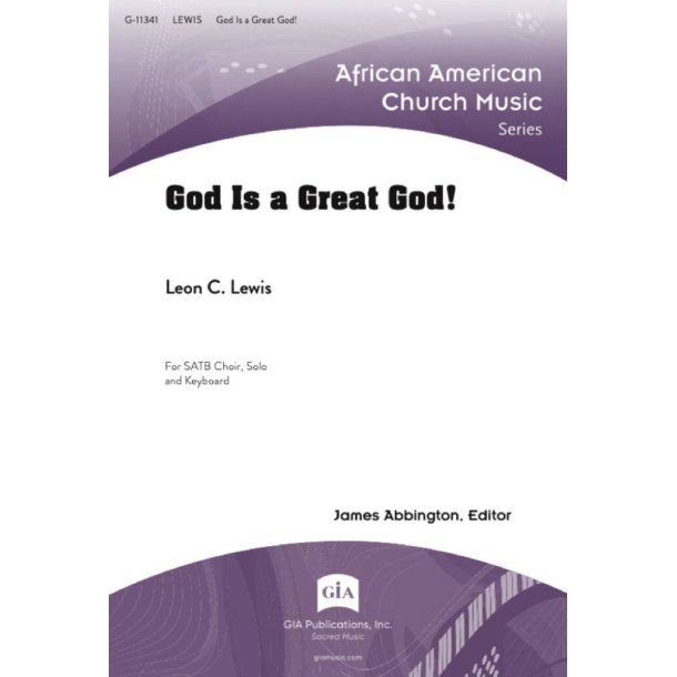 God Is a Great God! : SATB, Solo, Piano and Guitar
