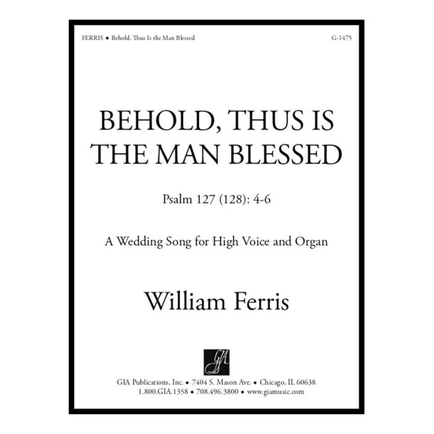 Behold, Thus Is the Man Blessed