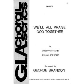 We'll All Praise God Together