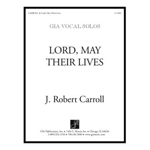 Lord, May Their Lives : A Wedding Song