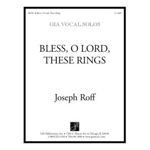 Bless, O Lord, These Rings