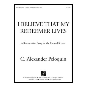 I Believe That My Redeemer Lives