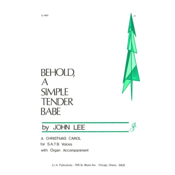 Behold, a Simple Tender Babe