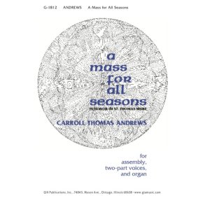 Mass for All Seasons in Honor of St. Thomas More : Mass in Honor of St. Thomas More