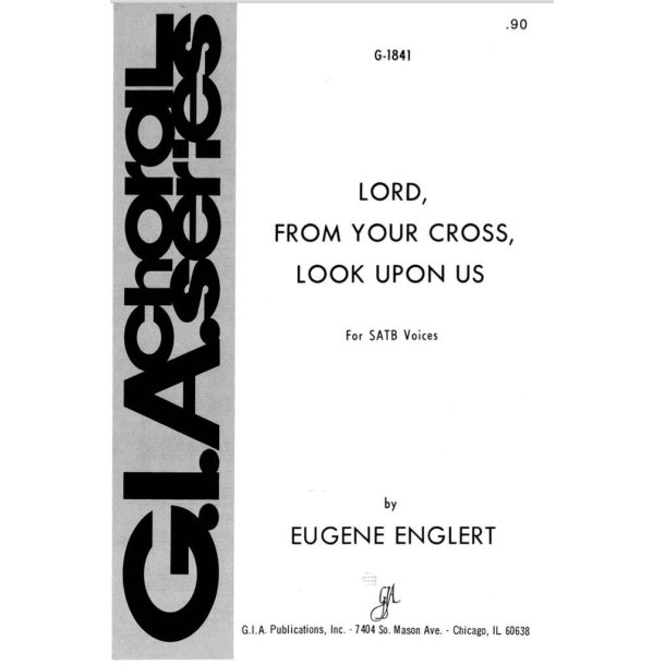 Lord, from Your Cross, Look upon Us